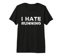 I Hate Running | Équipement d'entraînement Sarcastique Anti-Cardio Amusant T-Shirt Haut de Gamme