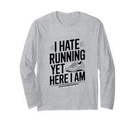 I Hate Running Yet Here I Am Funny Fitness Humour Manche Longue