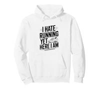 I Hate Running Yet Here I Am Funny Fitness Humour Sweat à Capuche