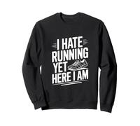 I Hate Running Yet Here I Am Funny Fitness Humour Sweatshirt