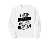 I Hate Running Yet Here I Am Funny Fitness Humour Sweatshirt