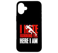 I Hate Running Yet Here I Am Funny Running Citation Sport Coque pour iPhone 16 Plus