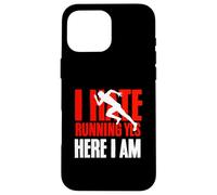 I Hate Running Yet Here I Am Funny Running Citation Sport Coque pour iPhone 16 Pro Max