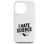 I Hate Science Humour drôle pour Nerds et Geeks Coque pour iPhone 13 Pro