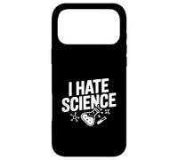 I Hate Science Humour drôle pour Nerds et Geeks Coque pour iPhone 17 Pro Max