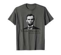 I Hate Theater AP Histoire américaine Abraham Lincoln Funny Apush T-Shirt