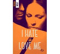 I hate u love me 3 - Tessa Wolf - BMR - broché - Roman
