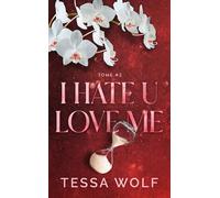 I hate u love me tome 2 - Tessa Wolf - Hlab Eds - Poche - Roman