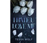 I Hate U Love Me - Tome 1