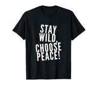 I Hate War Citation Say No to War Wars Stay Willd Choose Peace T-Shirt