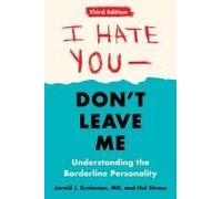 I Hate You--Don't Leave Me: Third Edition