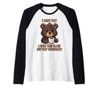 I Hate You I Hate This Place See You Tomorrow Manche Raglan