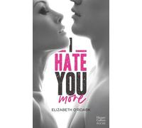 I Hate You More: par l'autrice de "Bad Girl, Sexy Boy"