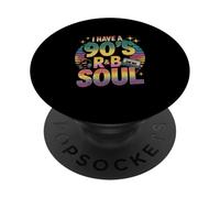 I Have A 90s R&B Soul Retro Music Vibe Années 90 PopSockets PopGrip Adhésif