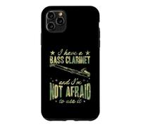 I Have A Bass Clarinette and I'm Not Afraid to Use It Coque pour iPhone 11 Pro Max