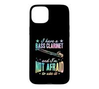 I Have A Bass Clarinette and I'm Not Afraid to Use It Coque pour iPhone 15 Plus