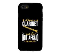 I Have A Clarinette and I'm Not Afraid to Use It Coque pour iPhone SE (2020) / 7/8