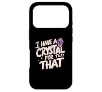 I Have A Crystal for That Namaste Chakra Gemstone Yoga Coque pour iPhone 17 Pro