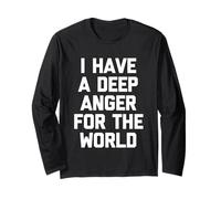 I Have A Deep Anger for The World - Funny Saying Sarcastic Manche Longue