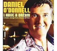 Daniel O'Donnell - I Have A Dream [Import]