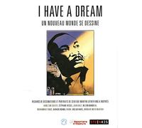 I have a dream - Un nouveau monde se dessine