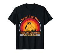 I Have A Fat Cat at Home Who Needs Food Parent Adoption T-Shirt
