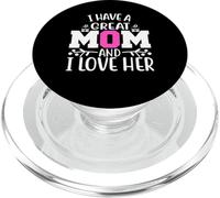 I Have a Great Mom I Love Her Cute Mothers Day for Mother PopSockets PopGrip pour MagSafe