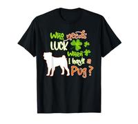 I Have A Pug Dog Lucky Charm Shamrock St Patricks Day T-Shirt