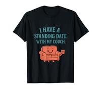 I Have a Standing Date With My Couch - Humour rétro T-Shirt