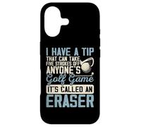 I Have A Tip That Can Take Five Strokes of Anyones Golf Game Coque pour iPhone 17