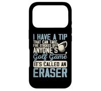 I Have A Tip That Can Take Five Strokes of Anyones Golf Game Coque pour iPhone 17 Pro