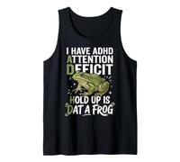 I Have ADHD Attention Deficit Hold Up is Dat A Frog Débardeur