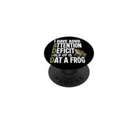 I Have ADHD Attention Deficit Hold Up is Dat A Frog PopSockets PopGrip Adhésif
