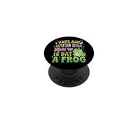 I Have ADHD Attention Deficit Hold Up is Dat A Frog PopSockets PopGrip Adhésif