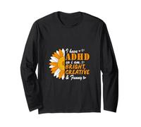 I Have ADHD so I am Bright Creative & Funny Mental Health Manche Longue