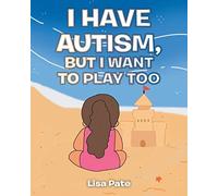 I Have Autism, But I Want To Play Too