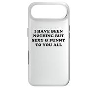 I Have Been Nothing But Sexy and Funny to You All Coque pour iPhone Air