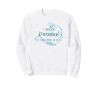 I Have Decided to Follow Jesus: Christian Faith Baptême Sweatshirt