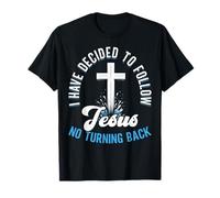 I Have Decided To Follow Jesus No Turnback Baptême T-Shirt