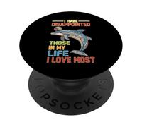 I Have Disappointed Those In My Life I Love Most PopSockets PopGrip Adhésif