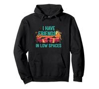 I Have Friends in Low Spaces - Vêtements Funny Alien UFO Sweat à Capuche