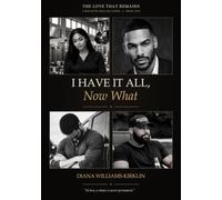 I Have It All, Now What?: Book 2