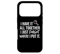 I Have It All Together I Just Forgot Where I Put It Mom Coque pour iPhone 17 Pro