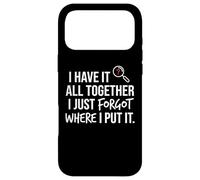 I Have It All Together I Just Forgot Where I Put It Mom Coque pour iPhone 17 Pro Max