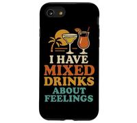 I Have Mixed Drinks About Feelings Funny Citation Vacation Coque pour iPhone SE (2020) / 7/8