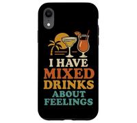 I Have Mixed Drinks About Feelings Funny Citation Vacation Coque pour iPhone XR