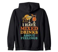 I Have Mixed Drinks About Feelings Funny Citation Vacation Sweat à Capuche