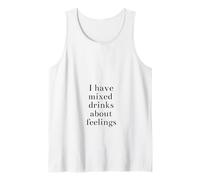 I Have Mixed Drinks About Feelings Funny Débardeur