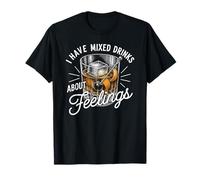 I Have Mixed Drinks About Feelings Funny Old Fashioned Humour T-Shirt