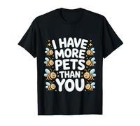 I Have More Pets Than You Beekeeper Honey Jokes - T-Shirt